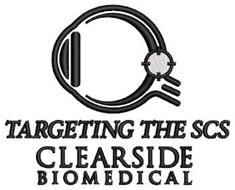 TARGETING THE SCS CLEARSIDE BIOMEDICAL