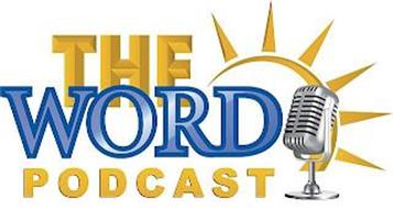 THE WORD PODCAST