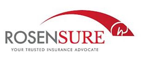 H ROSENSURE YOUR TRUSTED INSURANCE ADVOCATE