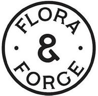 FLORA & FORGE