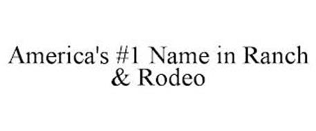 AMERICA'S #1 NAME IN RANCH & RODEO