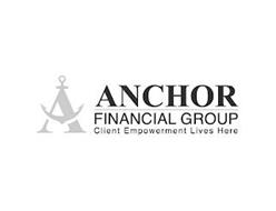 A ANCHOR FINANCIAL GROUP CLIENT EMPOWERMENT LIVES HERE