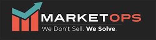 MARKETOPS WE DON'T SELL. WE SOLVE.