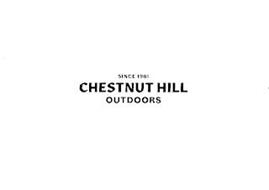 SINCE 1981 CHESTNUT HILL OUTDOORS