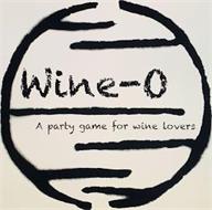WINE-O A PARTY GAME FOR WINE LOVERS
