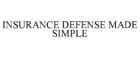 INSURANCE DEFENSE MADE SIMPLE