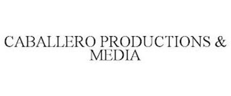 CABALLERO PRODUCTIONS & MEDIA