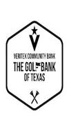 V VERITEX COMMUNITY BANK THE GOLF BANK OF TEXAS