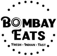 BOMBAY EATS FRESH INDIAN FAST