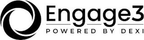 ENGAGE3 POWERED BY DEXI