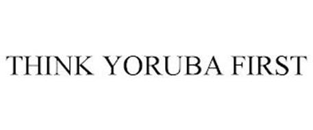 THINK YORUBA FIRST