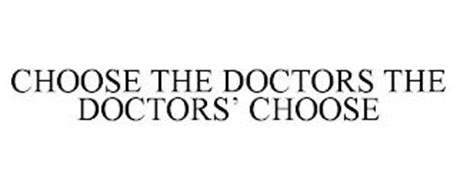 CHOOSE THE DOCTORS THE DOCTORS CHOOSE