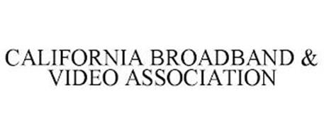 CALIFORNIA BROADBAND & VIDEO ASSOCIATION