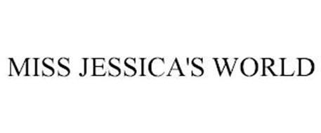 MISS JESSICA'S WORLD