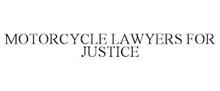 MOTORCYCLE LAWYERS FOR JUSTICE