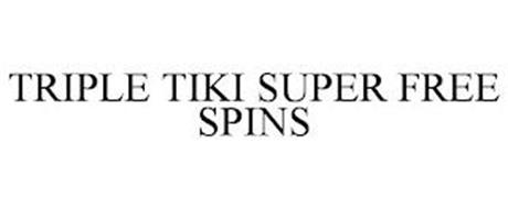 TRIPLE TIKI SUPER FREE SPINS