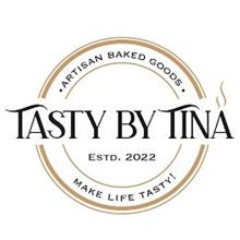 TASTY BY TINA ESTD. 2022 · ARTISAN BAKED GOODS · MAKE LIFE TASTY!
