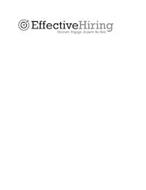 EFFECTIVE HIRING DISCOVER, ENGAGE, ACQUIRE THE BEST.