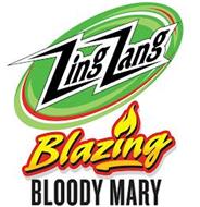 ZING ZANG BLAZING BLOODY MARY