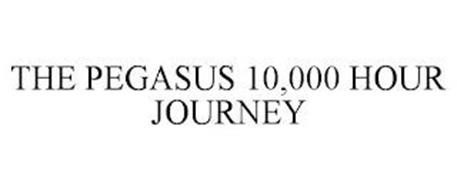 THE PEGASUS 10,000 HOUR JOURNEY