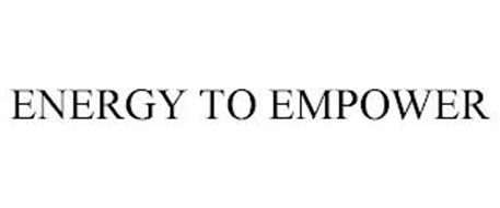 ENERGY TO EMPOWER
