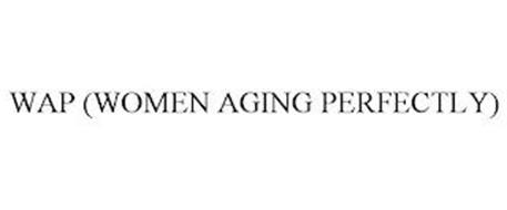 WAP (WOMEN AGING PERFECTLY)
