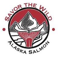 SAVOR THE WILD ALASKA SALMON