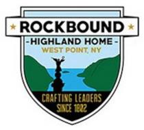 ROCKBOUND - HIGHLAND HOME - WEST POINT, NY CRAFTING LEADERS SINCE 1802