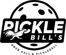 PICKLE BILL'S GRUB HALL & PICKLEBALL