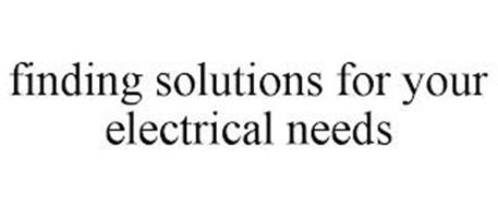 FINDING SOLUTIONS FOR YOUR ELECTRICAL NEEDS