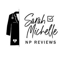 SARAH MICHELLE NP REVIEWS