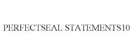 PERFECTSEAL STATEMENTS10