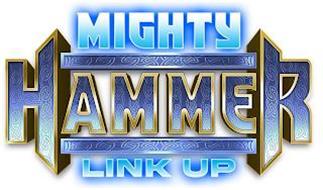 MIGHTY HAMMER LINK UP