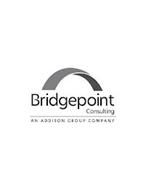 BRIDGEPOINT CONSULTING AN ADDISON GROUP COMPANY