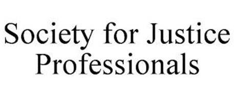 SOCIETY FOR JUSTICE PROFESSIONALS