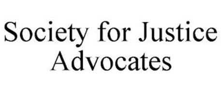 SOCIETY FOR JUSTICE ADVOCATES