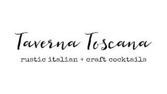 TAVERNA TOSCANA RUSTIC ITALIAN + CRAFT COCKTAILS