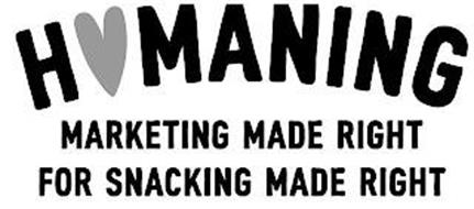 HUMANING MARKETING MADE RIGHT FOR SNACKING MADE RIGHT