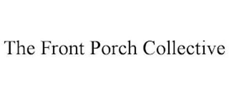 THE FRONT PORCH COLLECTIVE