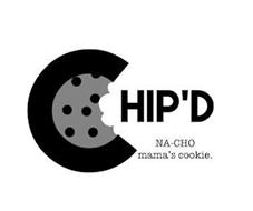 CHIP'D NA-CHO MAMA'S COOKIE.