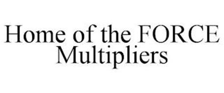 HOME OF THE FORCE MULTIPLIERS