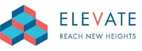 ELEVATE REACH NEW HEIGHTS