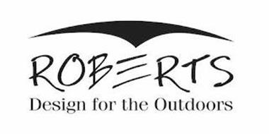 ROBERTS DESIGN FOR THE OUTDOORS