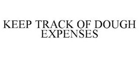 KEEP TRACK OF DOUGH EXPENSES