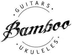 · GUITARS · BAMBOO · UKULELES ·