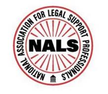 NALS NATIONAL ASSOCIATION FOR LEGAL SUPPORT PROFESSIONALS