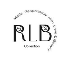 RLB COLLECTION MADE RESPONSIBLY WITH LOVE & BEAUTY
