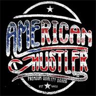 AMERICAN HUSTLER PREMIUM QUALITY BRAND EST 9/11/22 JF