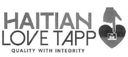 HAITIAN LOVE TAPP QUALITY WITH INTEGRITY L'UNION FAIT LA FORCE