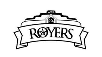 ROYERS CAFE